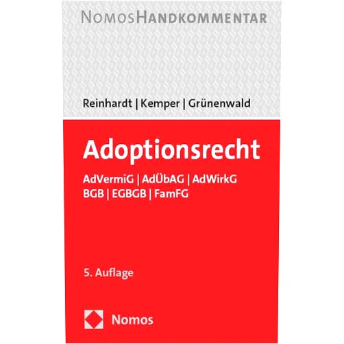 Jorg Reinhardt,Rainer Kemper,Christoph Grunenwald Adoptionsrecht: Advermig / Adubag / Adwirkg / BGB / EGBGB / Famfg (German Edition)