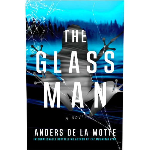 Anders de la Motte The Glass Man: A Novel (The Asker Series Book 2)