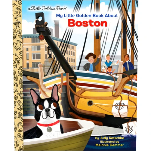 By Judy Katschke (Author), Melanie Demmer (Illustrator) My Little Golden Book About Boston