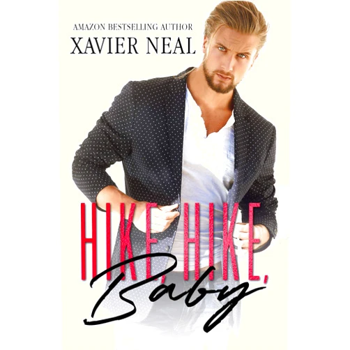 By Xavier Neal (Author), Wander Aguiar (Photographer) Format: Kindle Edition Hike, Hike, Baby: An Opposites Attract Romantic Comedy