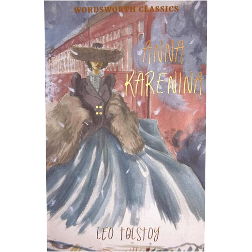 Leo Tolstoy,Louise Maude,Aylmer Maude Anna Karenina (Wordsworth Classics)