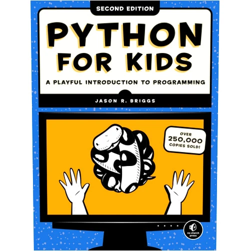 Jason R. Briggs Python for Kids, 2nd Edition: A Playful Introduction to Programming