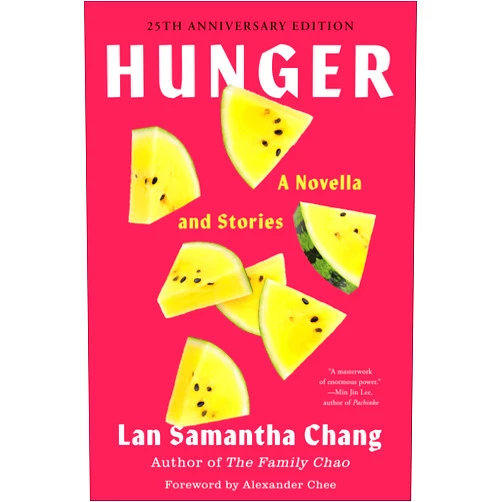 By Lan Samantha Chang (Author), Alexander Chee (Foreword) Format: Kindle Edition Hunger: A Novella and Stories