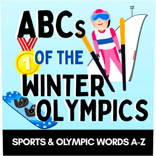 By Little Acorn Press (Author) ABCs of the Winter Olympics: Learn Winter Sports, Olympic Traditions, and Fun Words from A to Z! (Alphabet Explorers)