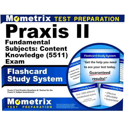 Praxis II Exam Secrets Test Prep Team Praxis II Fundamental Subjects: Content Knowledge (5511) Exam Flashcard Study System: Praxis II Test Practice Questions & Review for the Praxis II: Subject Assessments (Cards)