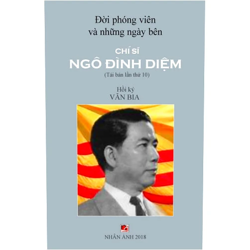 Van Bia Doi Mot Phong Vien & Nhung Ngay Ben Chi Si Ngo Dinh Diem (Vietnamese Edition)