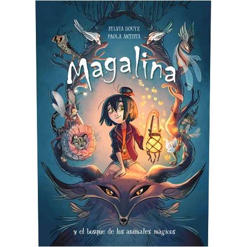 Sylvia Douye,Paola Antista Magalina y el bosque de los animales mágicos / Magalina and the Magical Animal Forest (Serie Magalina) (Spanish Edition)