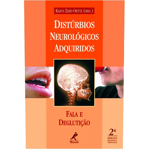 Portuguese Edition by Karin Zazo Ortiz (org.) (Author), Sirio José Braz Cançado (Illustrator) Format: Kindle Edition Distúrbios Neurológicos Adquiridos: Fala e Deglutição (Portuguese Edition)