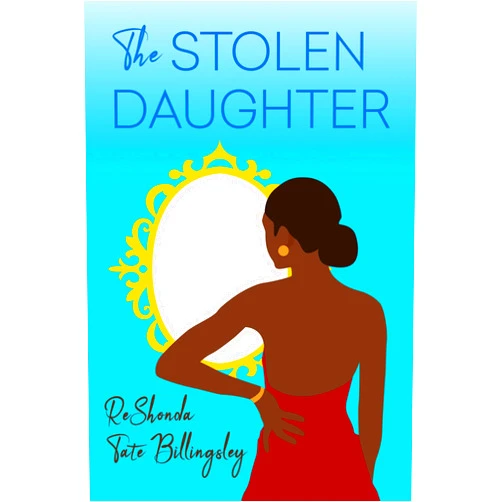 ReShonda Tate Billingsley The Stolen Daughter