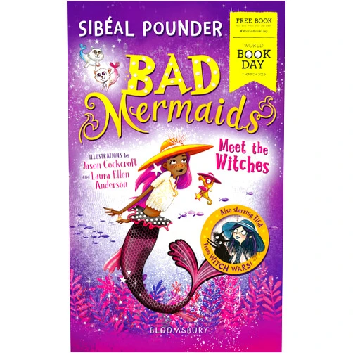 Sibéal Pounder WBD Book: Bad Mermaids Meet the Witches