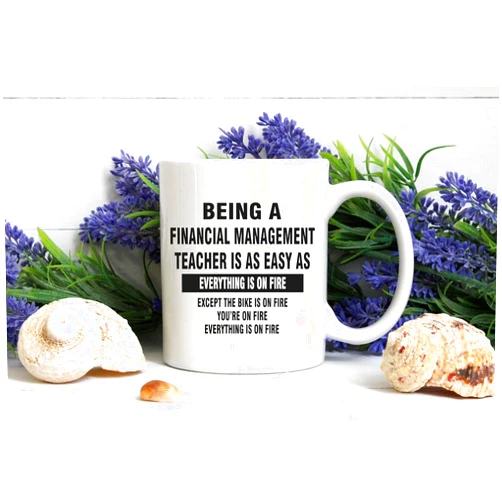 Flux Iglis Getysora Financial Management Teache Mug - Financial Management Teache Gift - Being a Financial Management Teache I A Easy A Riding a Mug M01 Mug 15oz 85285