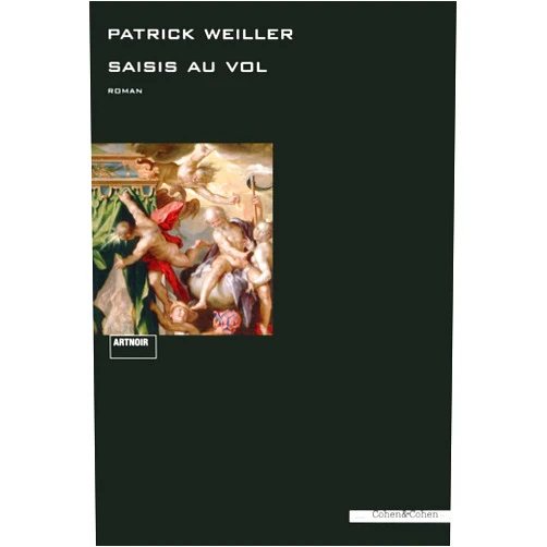 Patrick Weiller Saisis au vol