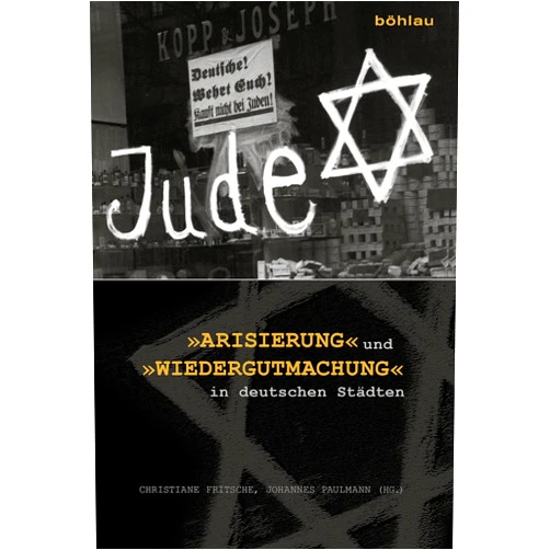 German Edition by Christiane (Hrsg.) Fritsche (Author), Johannes (Hrsg.) Paulmann (Author), Johannes Paulmann (Editor), Christiane Fritsche (Editor), Marlene Klatt (Contributor), Julia Volmer-Naumann (Contributor), Susanna Schrafstetter (Contributor), Lina-Mareike Dedert (Contributor), Monika Tatzkow (Contributor), Timo Saalmann (Contributor), Benno Nietzel (Contributor), Christoph Kreutzmüller (Contributor), Berthold Unfried (Contributor), Kurt Schilde (Contributor) & 12 more Format: Kindle Edition »Arisierung« und »Wiedergutmachung« in deutschen Städten (German Edition)