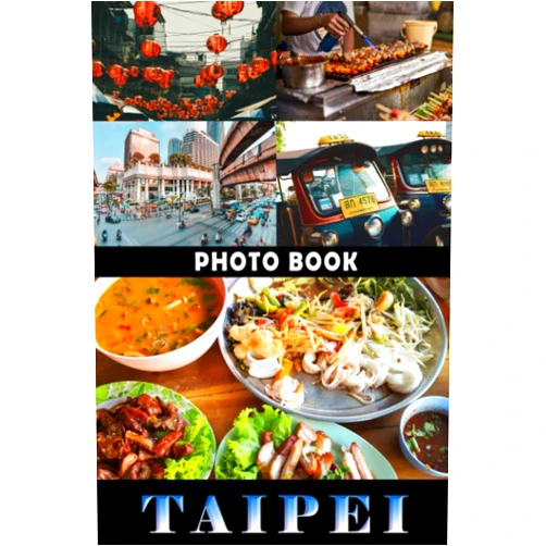 Arleen Ali (Arla) Taipei Photo Book: Modern City Of Taiwan Colorful Pages For All Ages Relaxation And Stress Relief | Ideal Gift For Special Occasions