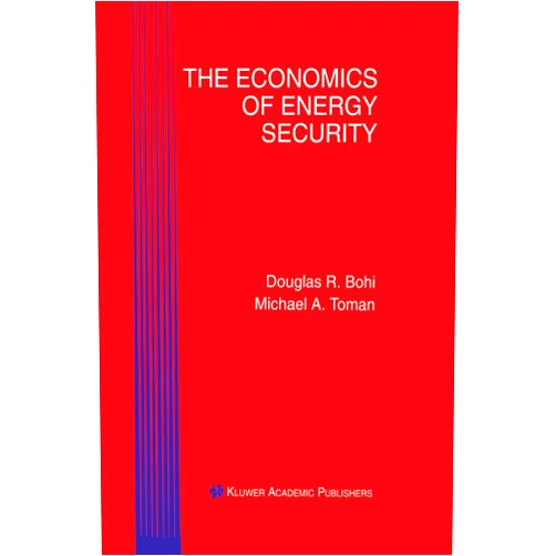 By Douglas R. Bohi (Author), Nikolaos Katsaros The Economics of Energy Security
