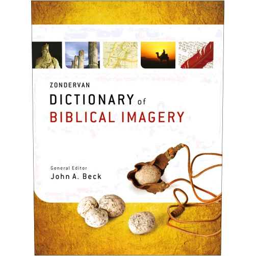 John A. Beck Zondervan Dictionary of Biblical Imagery