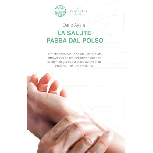 Italian Edition by Dr. Dario Ayala (Author) La salute passa dal polso (Italian Edition)