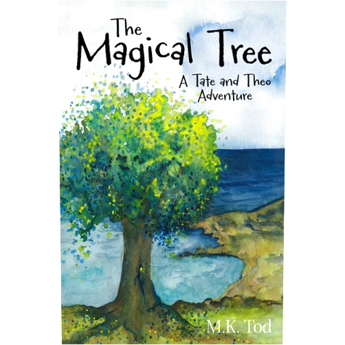 M.K. Tod The Magical Tree: A Tate and Theo Adventure