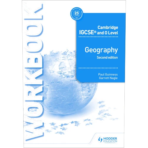 By Paul Guinness (Author), Garrett Nagle (Author) Cambridge IGCSE and O Level Geography Workbook 2nd edition: Hodder Education Group