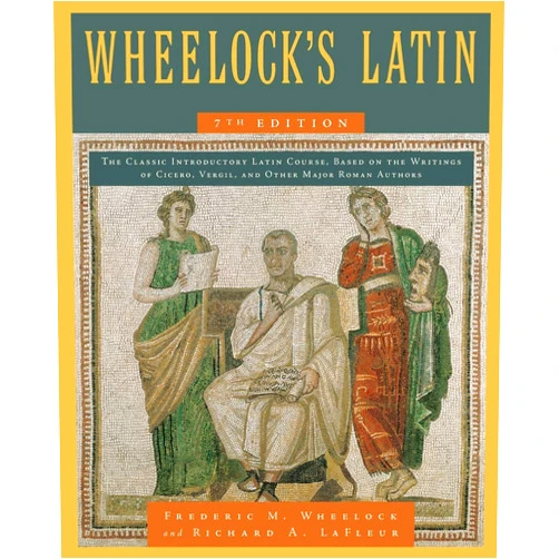 By Frederic M. Wheelock (Author), Richard A. LaFleur (Author) Wheelock's Latin, 7th Edition (The Wheelock's Latin Series)