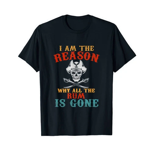 Yonkboyz Apparel I'm the Reason Why the Rum is Gone Funny Pirate T-Shirt