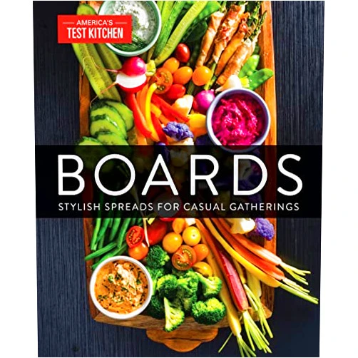 America's Test Kitchen Boards: Stylish Spreads for Casual Gatherings