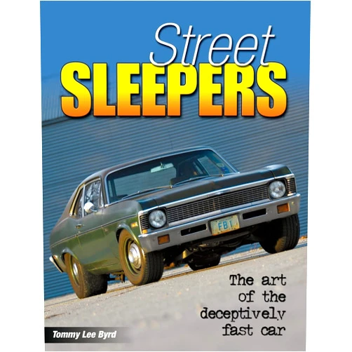 Tommy Lee Byrd Street Sleepers: The Art of the Deceptively Fast Car
