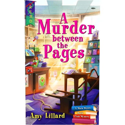By Amy Lillard (Author) A Murder Between the Pages: A Book Shop Cozy Mystery (Main Street Book Club Mysteries, 2)