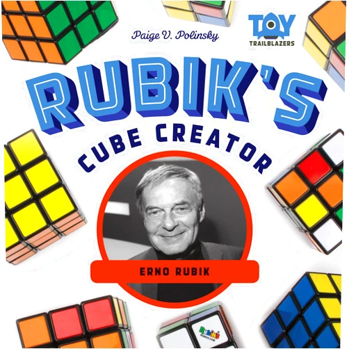 By Paige V Polinsky (Author) Rubik's Cube Creator: Erno Rubik: Erno Rubik (Toy Trailblazers Set 2)