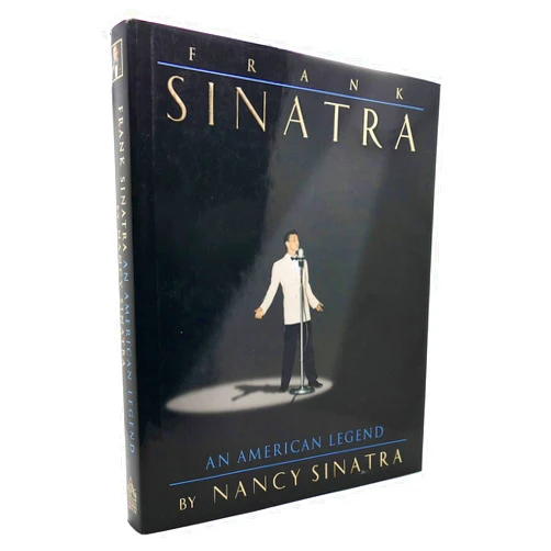 Nancy Sinatra,Peter Hoffman Frank Sinatra: An American Legend