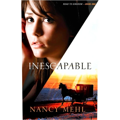 Nancy Mehl Inescapable (Road to Kingdom)