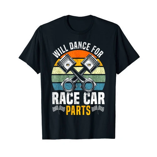 Dirt Track Race Car Racer Driver ML0 Dirt Track Racing Race Vintage Retro Will Dance for Race Car T-Shirt