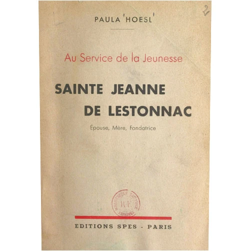 French Edition by Paula Hoesl (Author), Maurice Feltin (Foreword) Format: Kindle Edition Au service de la jeunesse : Sainte Jeanne de Lestonnac: Épouse, mère, fondatrice (French Edition)
