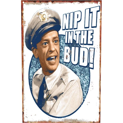 OPICA Metal Tin Sign The Andy Griffith Show Barney Fife Nip It In The Bud Poster Wall Decor Fun for Home Kitchen Bar Room Garage Vintage Retro Plaque 12x8 Inch