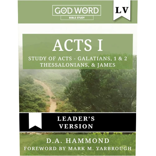 By Debbi Hammond (Author), CAMP-of-the-WOODS GVI, Inc. (Editor), Mark M. Yarbrough (Foreword) & 0 more GOD of the WORD: Acts I Bible Study, Leader's Version: Study of Acts - Galatians, 1 & 2 Thessalonians, & James
