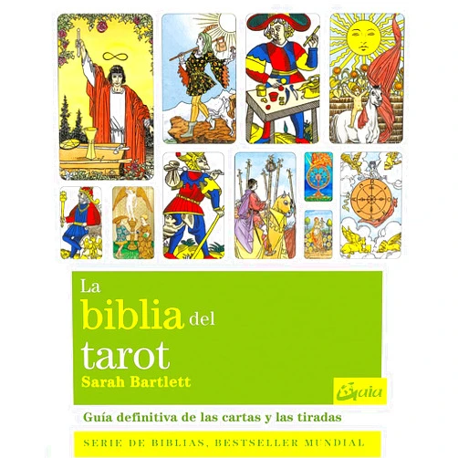Sarah Bartlett,Nora Steinbrun La biblia del tarot: Guía definitiva de las cartas y las tiradas (Spanish Edition)