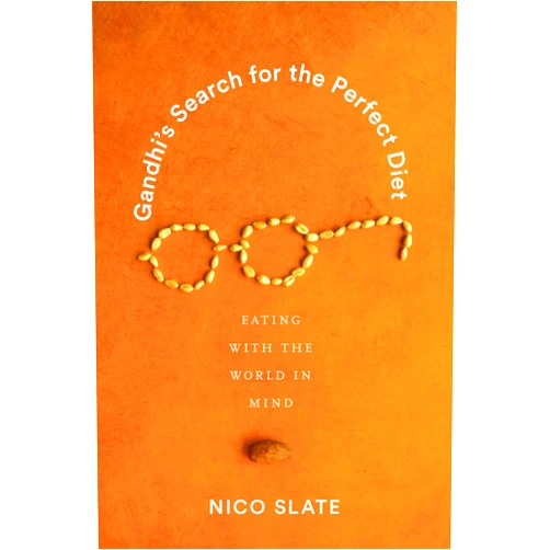 By Nico Slate (Author), Anand A. Yang (Series Editor), K. Sivaramakrishnan (Series Editor), Padma Kaimal (Series Editor) & 1 more Gandhi?s Search for the Perfect Diet: Eating with the World in Mind (Global South Asia)