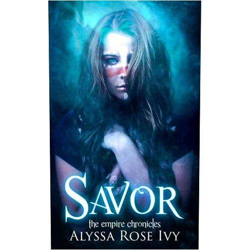 By Alyssa Rose Ivy (Author) Format: Kindle Edition Savor (The Empire Chronicles Book 4)