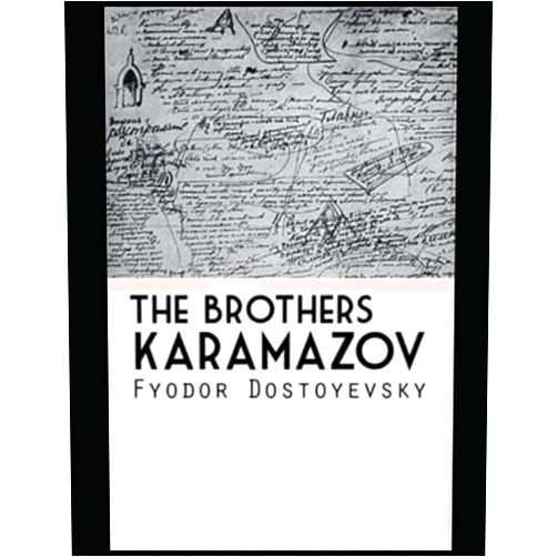 Fyodor Mikhailovich Dostoyevsky The Brothers Karamazov