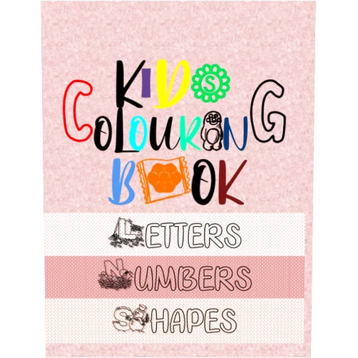 Nabihah Nordin,Rizal Sudin Kid Colouring Book: Letters, Numbers, Shapes
