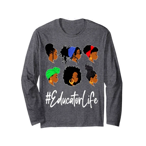 Addictive Designs School Merch Educator Life Black African-American Afro Loc Woman Long Sleeve T-Shirt