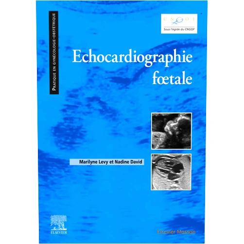 French Edition by Maryline Lévy (Author), Nadine DAVID (Author) Format: Kindle Edition Echocardiographie fœtale (French Edition)