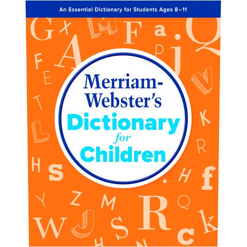 Merriam-Webster’s Dictionary for Children