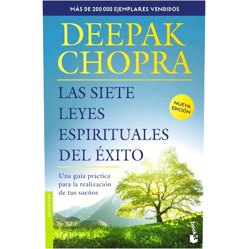 Deepak Chopra Las siete leyes espirituales del exito (Spanish Edition)
