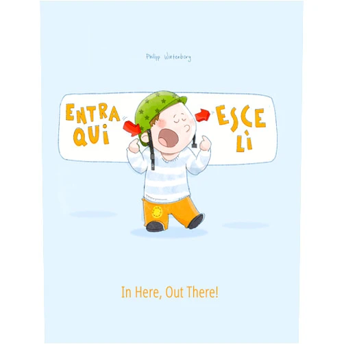 Italian Edition by Philipp Winterberg (Author), Sandra Hamer (Translator), Emanuela Usai (Translator), Francesca Parenti (Translator) & 1 more Format: Kindle Edition Entra qui, esce lì! In Here, Out There!: Libro illustrato per bambini: italiano-inglese (Edizione bilingue) (italiano-inglese (Italian-English): 💬💬 ... ... scudo interiore Vol. 2) (Italian Edition)