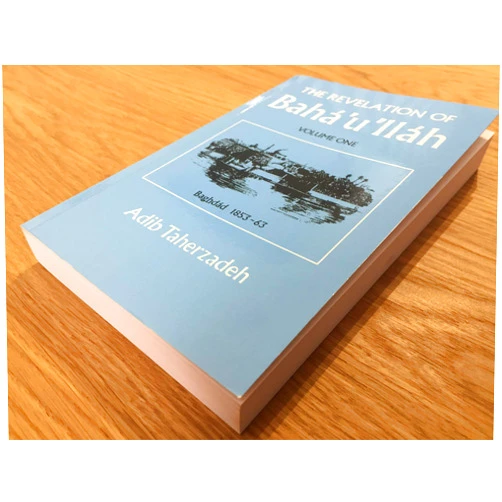 By Adib Taherzadeh (Author) The Revelation of Baha'u'llah Vol.1