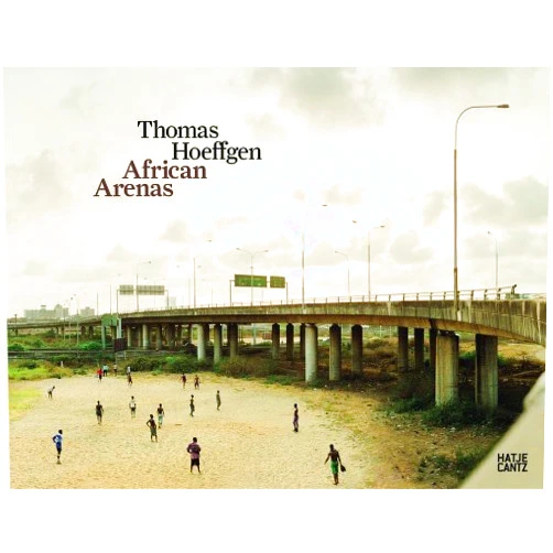 By unknown author (Author) Thomas Hoeffgen African Arenas by Nadine Barth (2010-06-01)