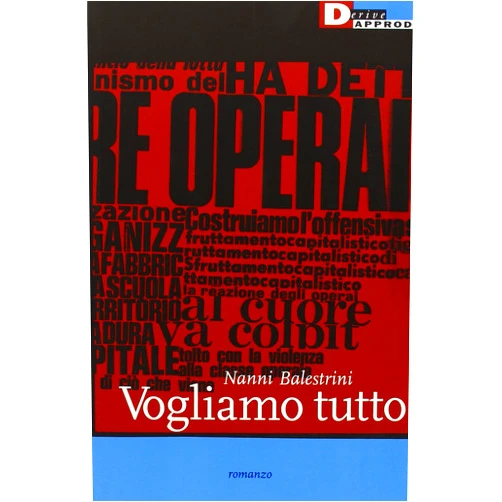 Nanni Balestrini Vogliamo tutto