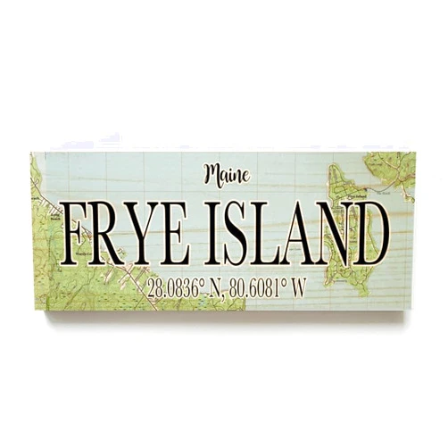 MapMom Frye Island Maine 3x9 Wood Coordinate Wall Hanging Sign; Shelfsitter | High Definition Ink Printed On Wood Home Décor Map | Ready to Hang | Perfect Gift for the Perfect Place