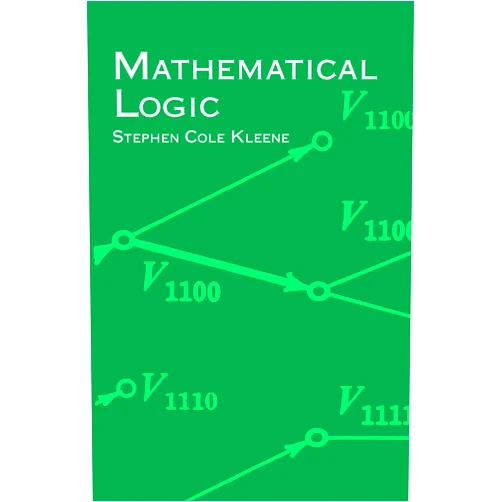 By Stephen Cole Kleene (Author) Mathematical Logic (Dover Books on Mathematics)